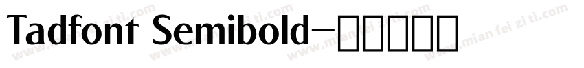 Tadfont Semibold字体转换